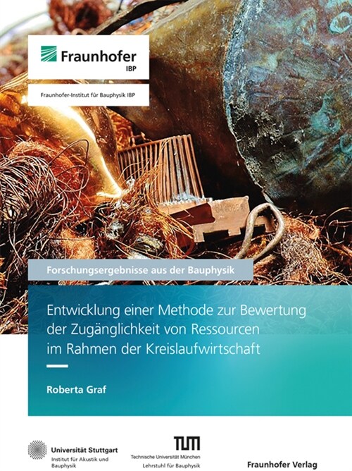 Entwicklung einer Methode zur Bewertung der Zuganglichkeit von Ressourcen im Rahmen der Kreislaufwirtschaft. (Paperback)