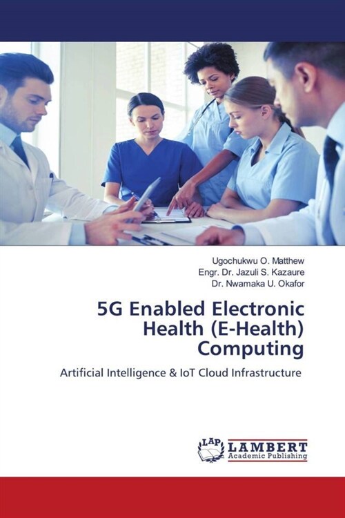 5G Enabled Electronic Health (E-Health) Computing (Paperback)