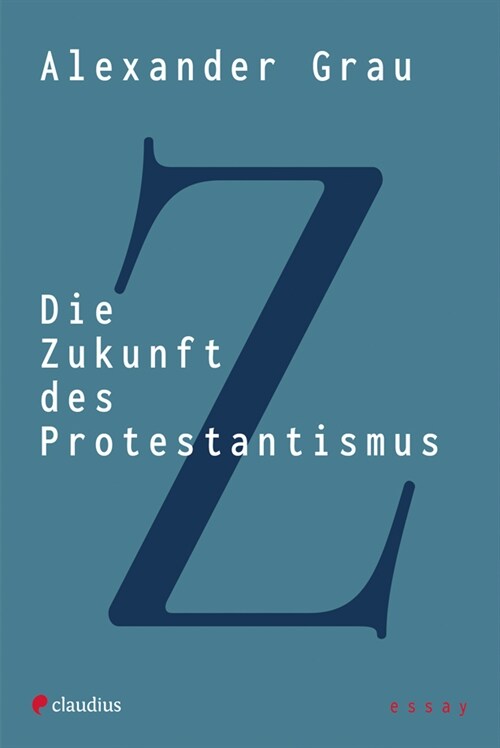 Die Zukunft des Protestantismus (Paperback)