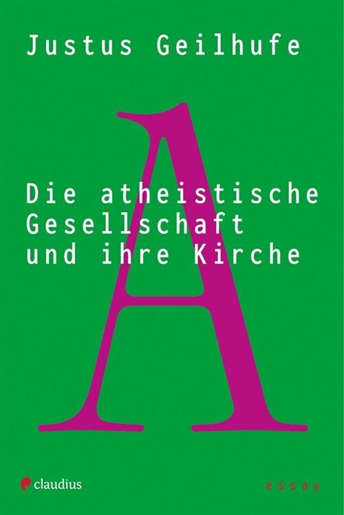 Die atheistische Gesellschaft und ihre Kirche (Paperback)