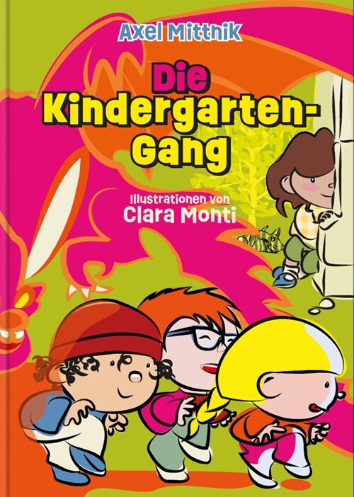 Die Kindergarten-Gang (Hardcover)