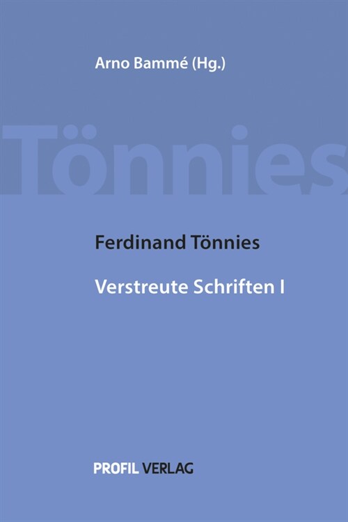 Ferdinand Tonnies Verstreute Schriften I (Hardcover)