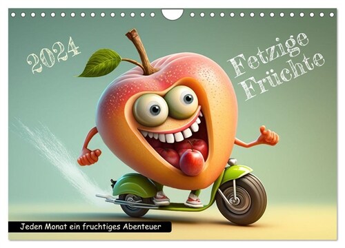 Fetzige Fruchte (Wandkalender 2024 DIN A4 quer), CALVENDO Monatskalender (Calendar)