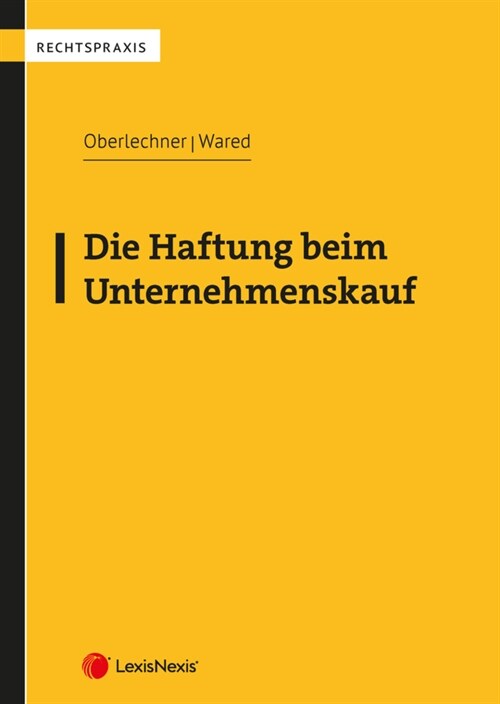 Die Haftung beim Unternehmenskauf (Paperback)