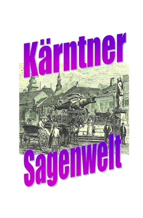 Karntner Sagenwelt (Paperback)
