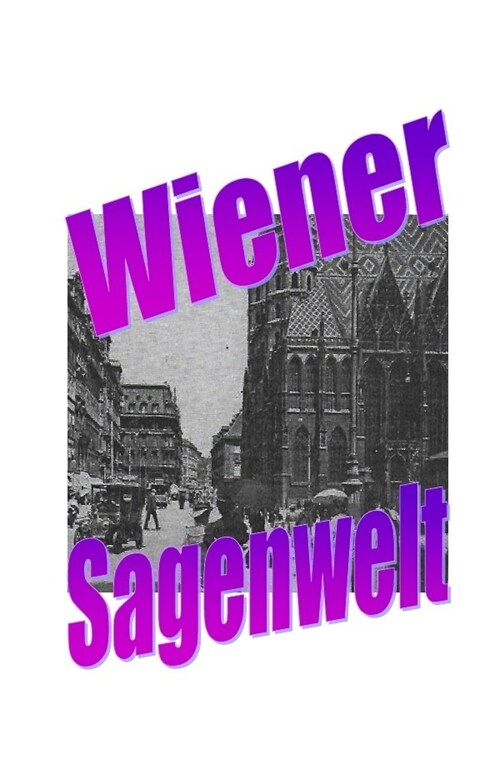 Wiener Sagenwelt (Paperback)