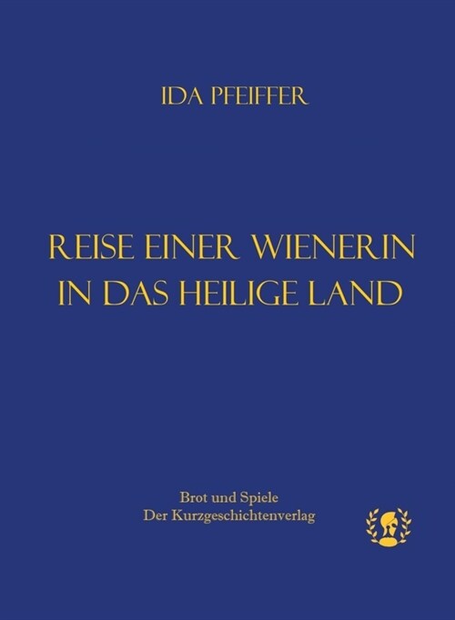 Reise einer Wienerin ins Heilige Land (Hardcover)