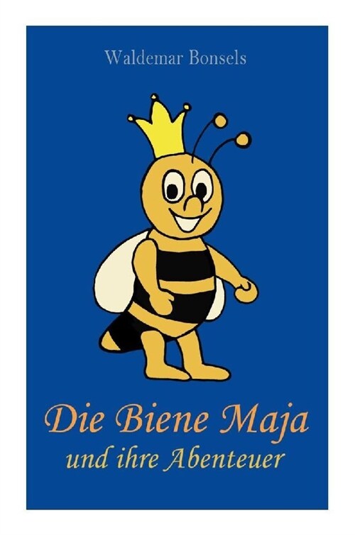 Die Biene Maja und ihre Abenteuer (Paperback)