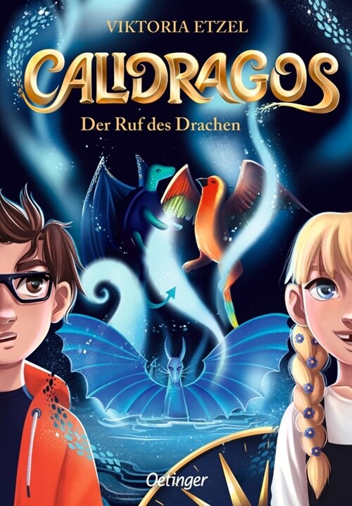 Calidragos 1. Der Ruf des Drachen (Hardcover)