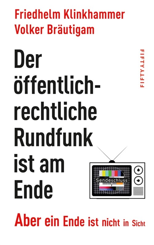 Der offentlich-rechtliche Rundfunk ist am Ende (Paperback)