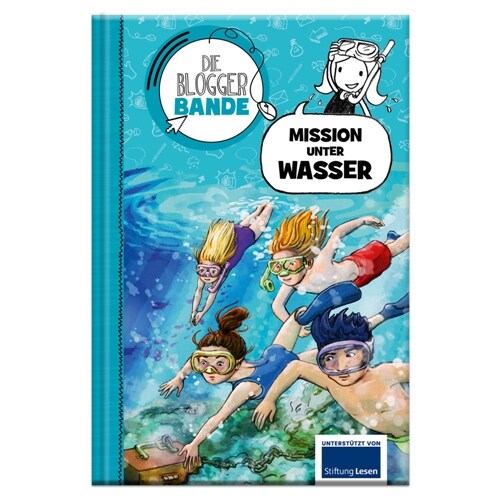 Die Bloggerbande: Mission unter Wasser (Hardcover)