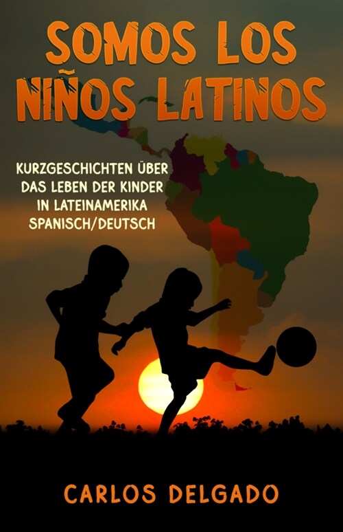 SOMOS LOS NINOS LATINOS (Book)