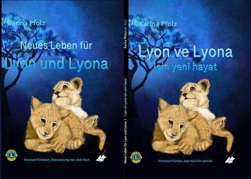 Neues Leben fur Lyon und Lyona | Lyon ve Lyona icin yeni hayat (Hardcover)