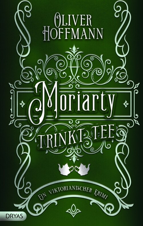 Moriarty trinkt Tee (Hardcover)