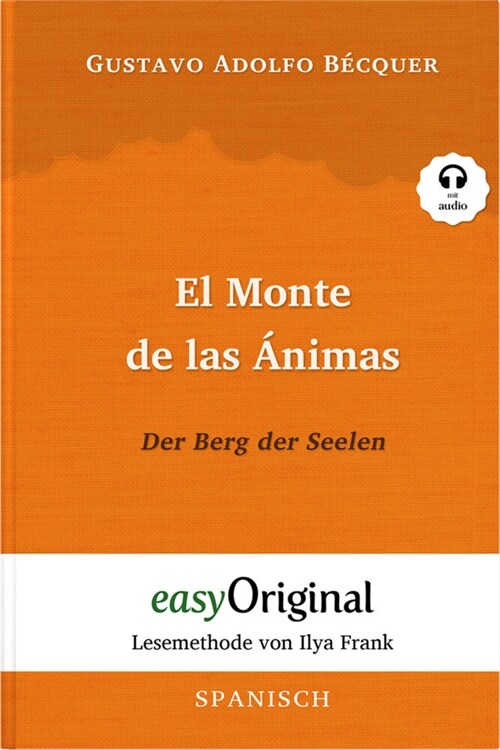 El Monte de las Animas / Der Berg der Seelen (Buch + Audio-CD) - Lesemethode von Ilya Frank - Zweisprachige Ausgabe Spanisch-Deutsch, m. 1 Audio-CD, m (WW)