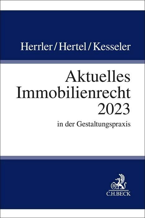 Aktuelles Immobilienrecht 2023 (Paperback)