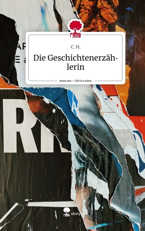 Die Geschichtenerzahlerin. Life is a Story - story.one (Hardcover)