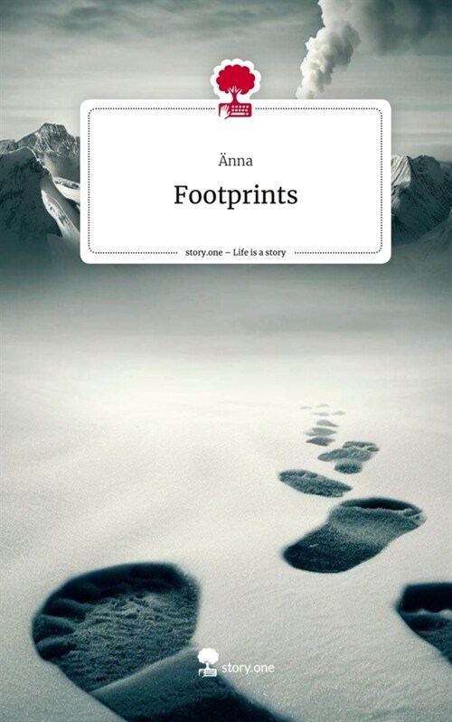 Footprints. Life is a Story - story.one (Hardcover)