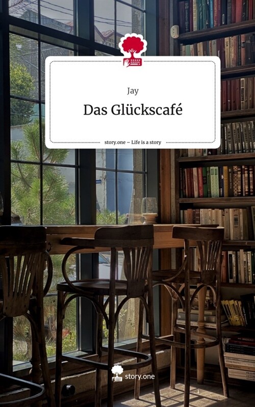 Das Gluckscafe. Life is a Story - story.one (Hardcover)