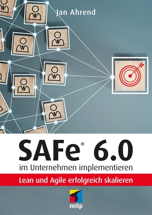 SAFe® 6.0 im Unternehmen implementieren (Paperback)