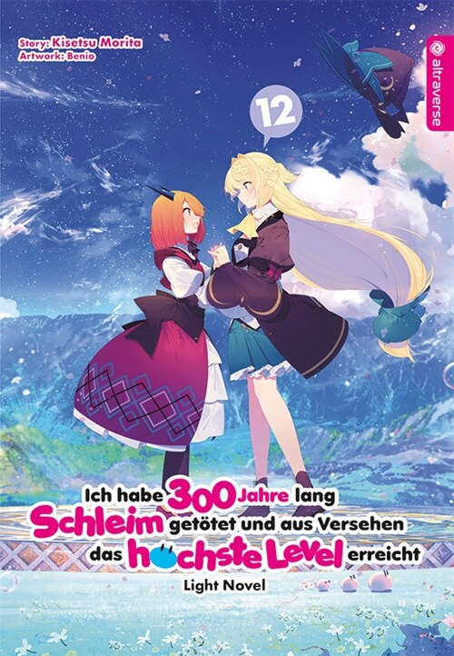 Ich habe 300 Jahre lang Schleim getotet und aus Versehen das hochste Level erreicht Light Novel 12 (Paperback)