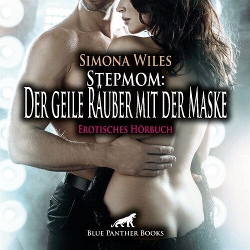 Stepmom: Der geile Rauber mit der Maske | Erotik Audio Story | Erotisches Horbuch Audio CD, Audio-CD (CD-Audio)