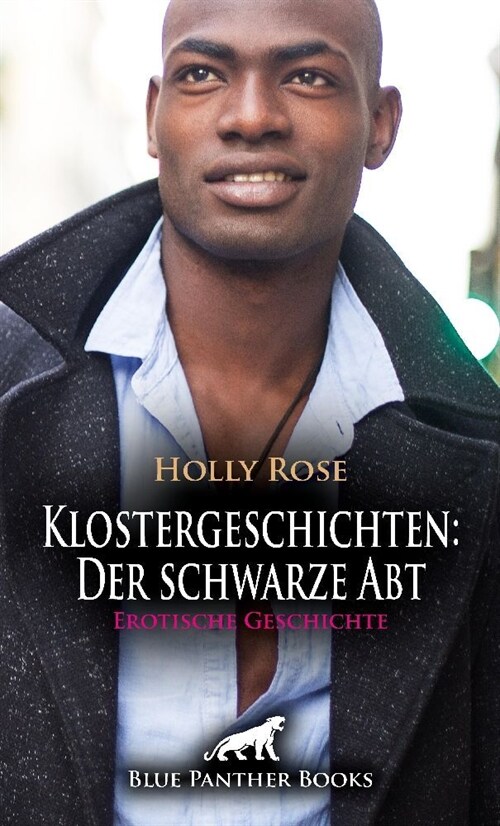 Klostergeschichten: Der schwarze Abt | Erotische Geschichte + 1 weitere Geschichte (Paperback)