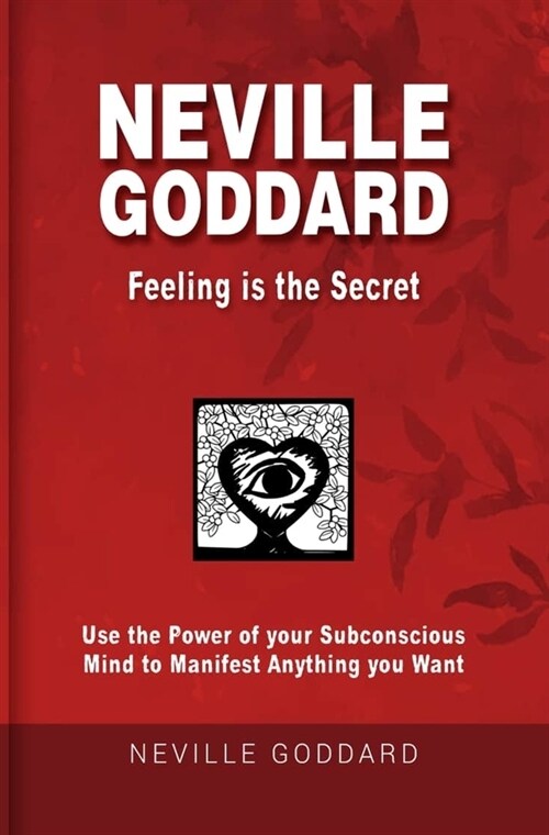 Neville Goddard - Feeling is the Secret (Paperback)