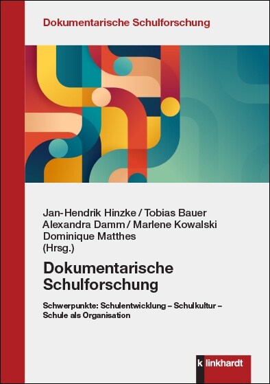 Dokumentarische Schulforschung (Book)