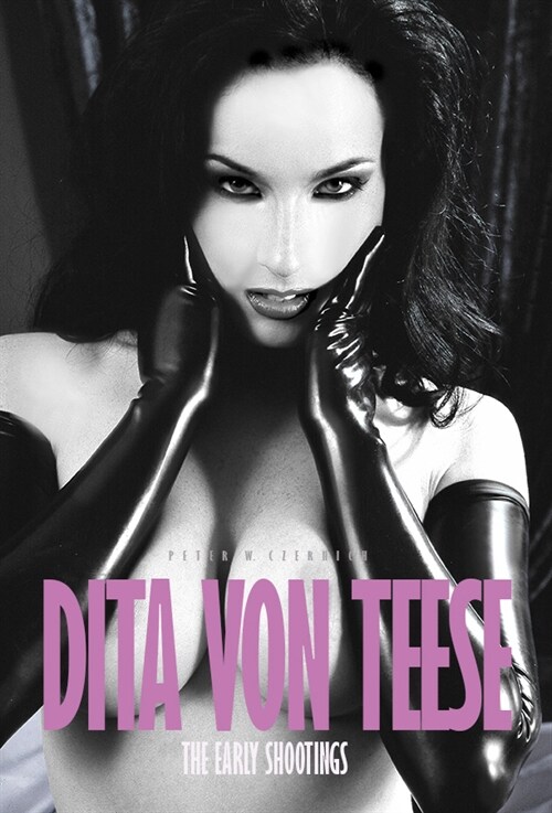 Dita von Teese - The Early Shootings (Hardcover)