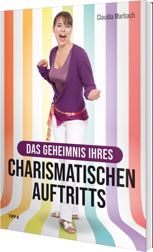 Das Geheimnis Ihres charismatischen Auftritts (Paperback)