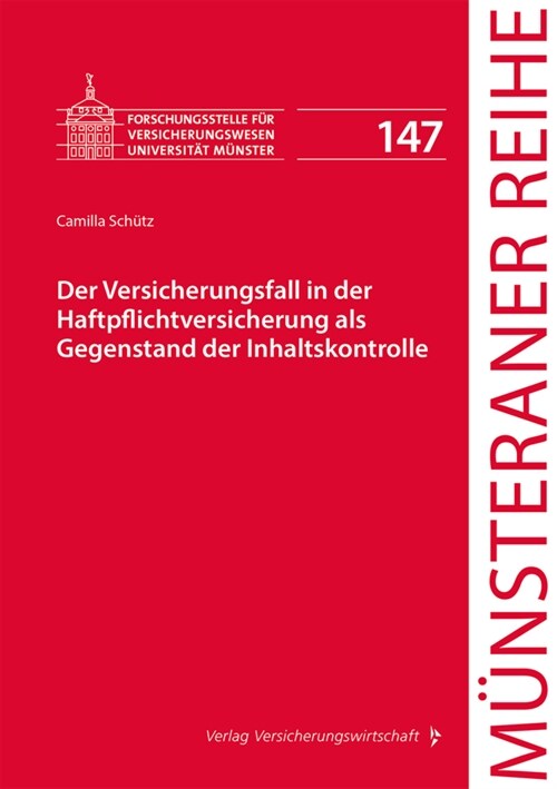 Der Versicherungsfall in der Haftpflichtversicherung als Gegenstand der Inhaltskontrolle (Paperback)