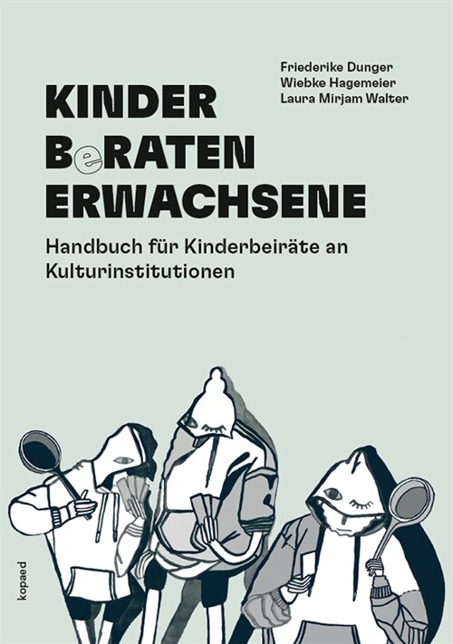 KINDER BeRATEN ERWACHSENE (Paperback)