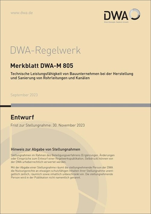 Merkblatt DWA-M 805 Technische Leistungsfahigkeit von Bauunternehmen bei der Herstellung und Sanierung von Rohrleitungen und Kanalen (Entwurf) (Paperback)