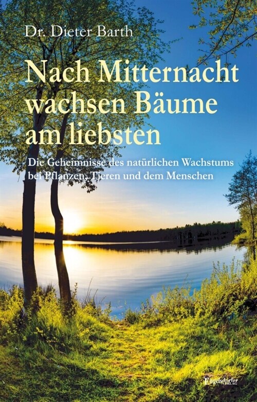 Nach Mitternacht wachsen Baume am liebsten (Paperback)