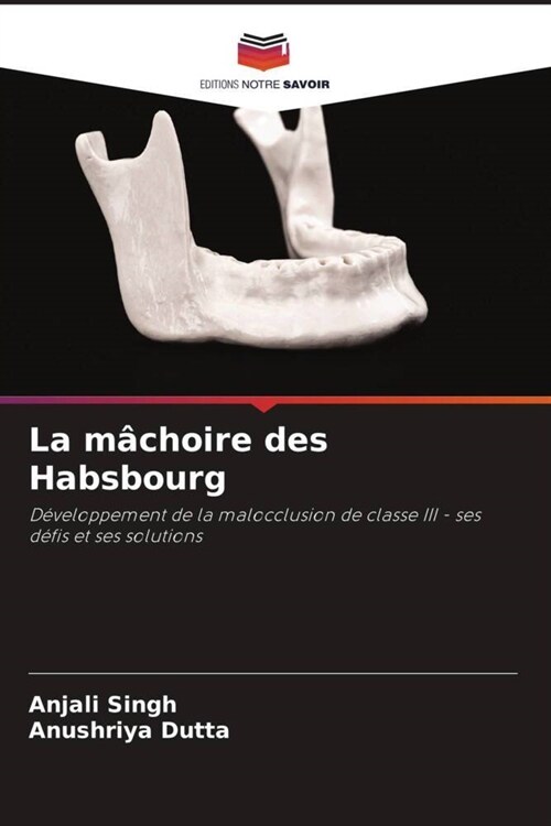 La machoire des Habsbourg (Paperback)