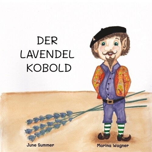 Der Lavendelkobold (Paperback)