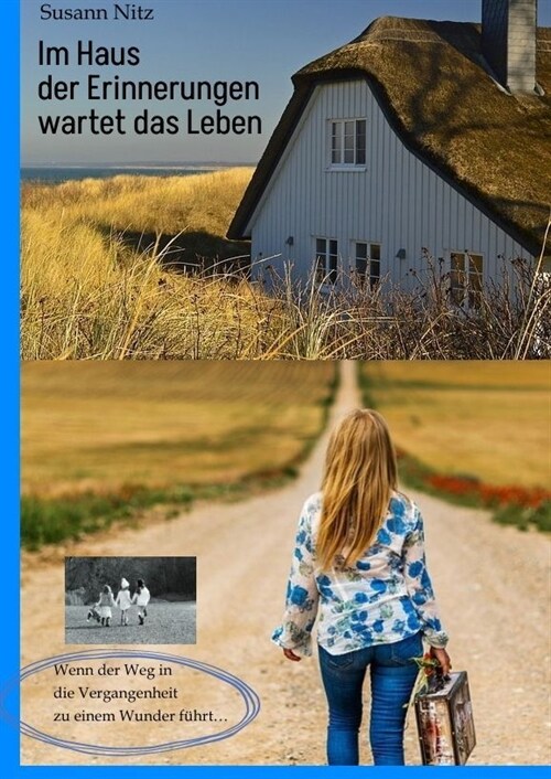 Im Haus der Erinnerungen wartet das Leben (Hardcover)