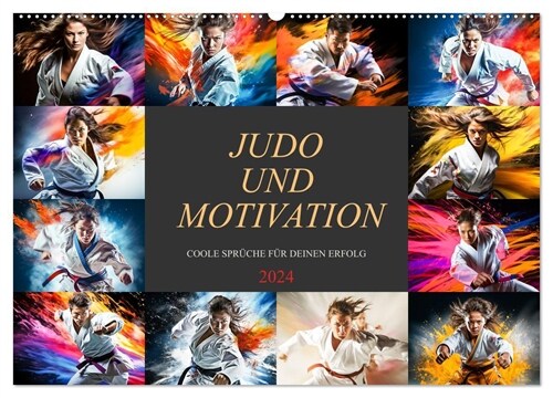 Judo und Motivation (Wandkalender 2024 DIN A2 quer), CALVENDO Monatskalender (Calendar)
