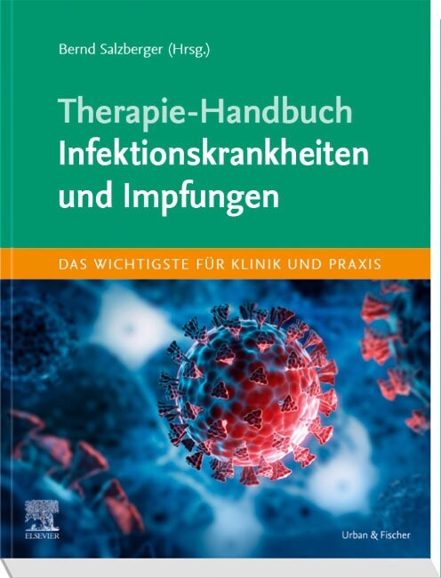 Therapie-Handbuch - Infektionskrankheiten und Impfungen (Paperback)
