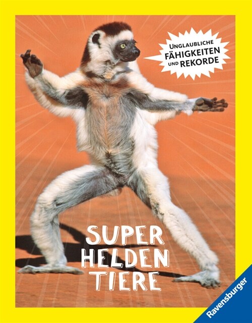 Superheldentiere - Unglaubliche Fahigkeiten und Rekorde (Hardcover)