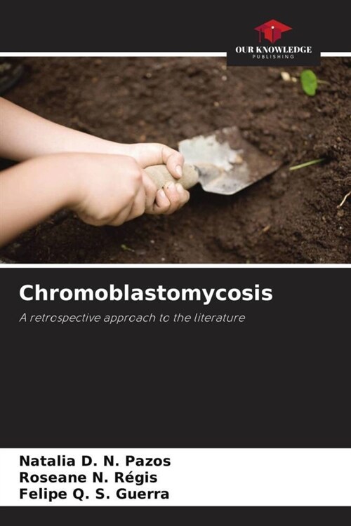 Chromoblastomycosis (Paperback)