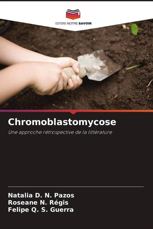 Chromoblastomycose (Paperback)