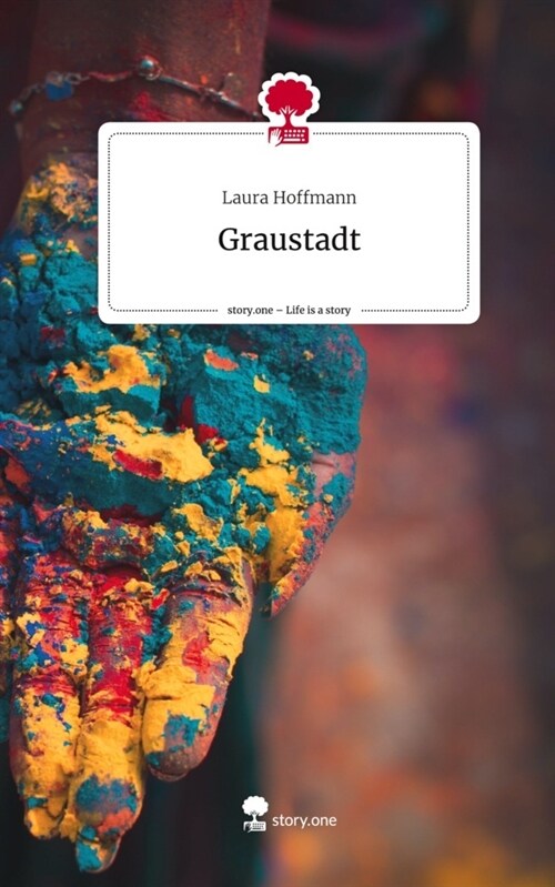 Graustadt. Life is a Story - story.one (Hardcover)