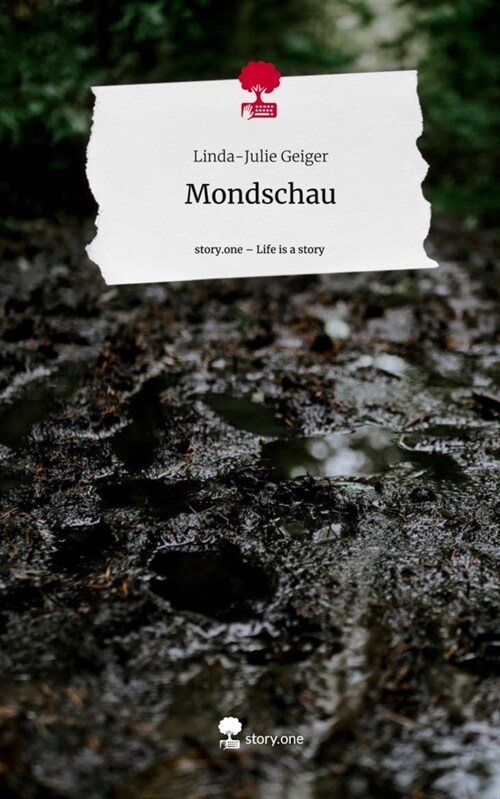 Mondschau. Life is a Story - story.one (Hardcover)