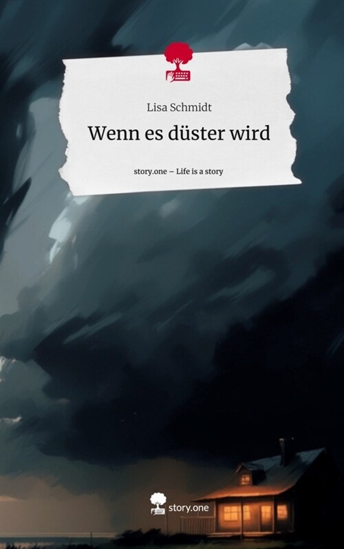 Wenn es duster wird. Life is a Story - story.one (Hardcover)