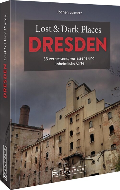 Lost & Dark Places Dresden und Umgebung (Paperback)
