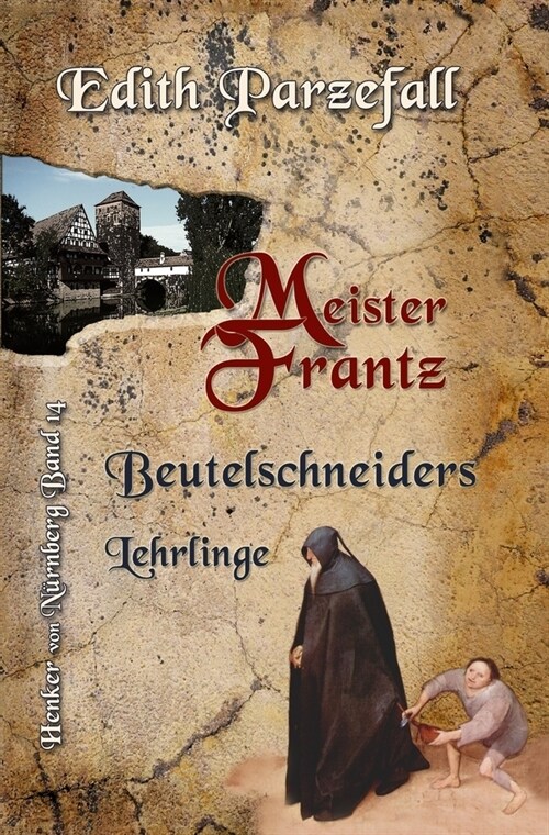 Meister Frantz: Beutelschneiders Lehrlinge (Paperback)