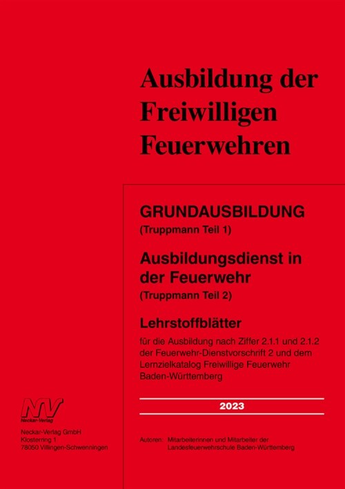 Grundausbildung (Truppmann Teil 1) Ausbildungsdienst in der Feuerwehr (Truppmann Teil 2) (Book)