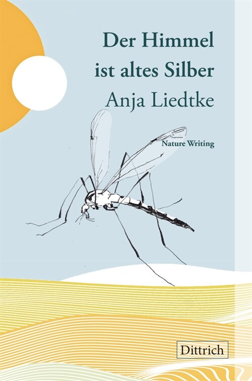 Der Himmel ist altes Silber (Hardcover)